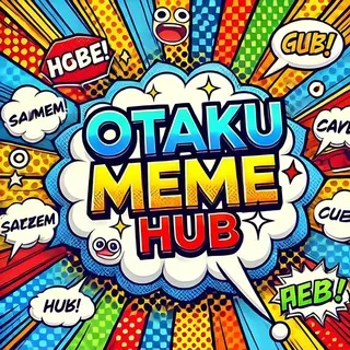 Otaku meme hub • Anime memes