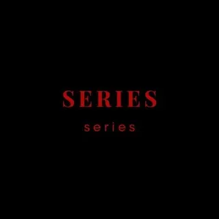 SERIES 🎥🍿