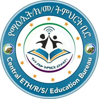 Central Ethiopia Regional State EDUCATION BUREAU
