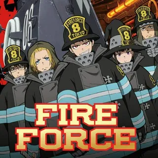 Fire Force : Enen no Shouboutai