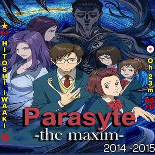 Parasyte - The Maxim Sub Dub Dual Anime • Parasyte - The Maxim Season 1 2 All Episodes • Parasyte: The Grey live Action