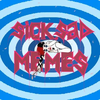 sick sad memes