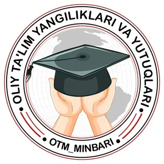 Oliy ta'lim yangiliklari va yutuqlari