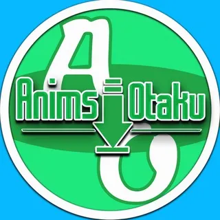 🈯️ Anims'Otaku 🈯️