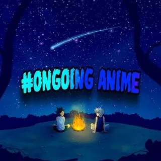 Anime • Void Ongoing Anime