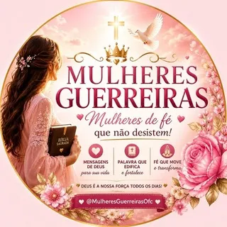 🌸 MULHERES GUERREIRAS 🌸