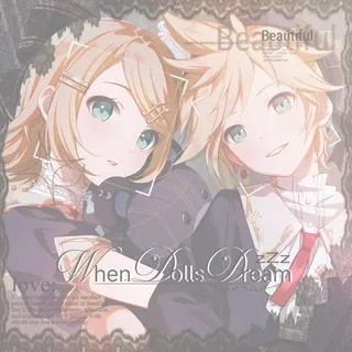 𐙚ꪱֹ ˖𝘞𝘩𝘦𝘯 𝘋𝘰𝘭𝘭𝘴 𝘋𝘳𝘦𝘢𝘮 ͝𓏵