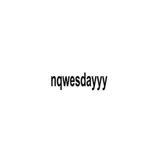 nqwesdayyy