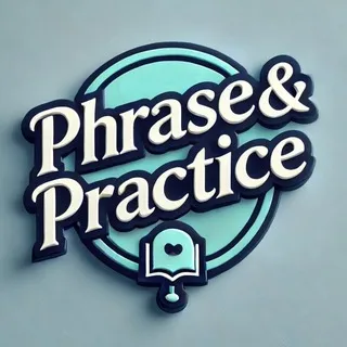 Phrase & Practice | Фраза & Практика