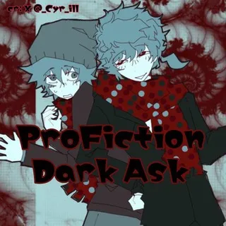 PROFICTION DARK ASK | 16+