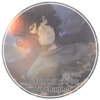 ᅠ𝖭𝗈𝖼𝗍𝗎𝗋𝗇𝖺𝗅 𝖤𝗆𝗉𝗂𝗋𝖾 : : 𝗂𝗇𝖿𝗈