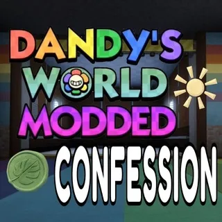 Dandy's world Modded Confession ‼️