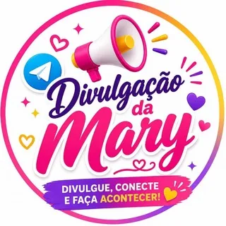 📣 Divulgação da Mary 📣