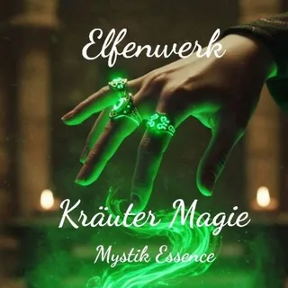 Mystic Essence🪄🍵🌿 Kräuter Magie🍃 Elfenwerk