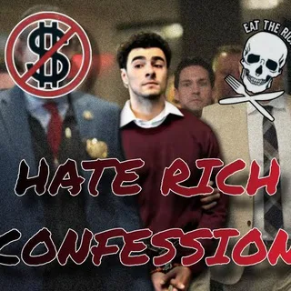Hate Rich Confessions