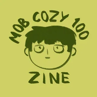 Mob Cozy 100 Zine