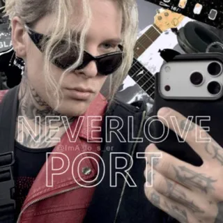 NEVERLOVE PORT