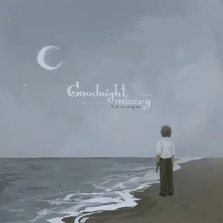 Ꮹoodnight misery