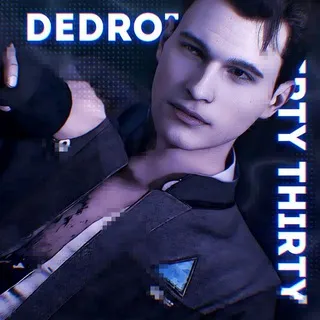 Dedroit Dirty Thirty /̴ Dᴇᴅʀᴏɪᴛ Dɪʀᴛʏ Tʜɪʀᴛʏ /̴ Detroit Become Human