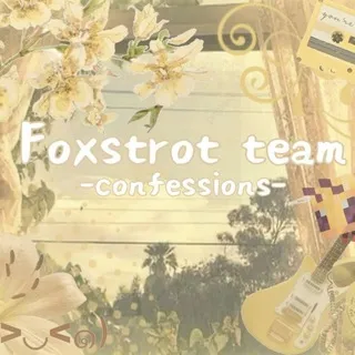 Foxstrot team confession