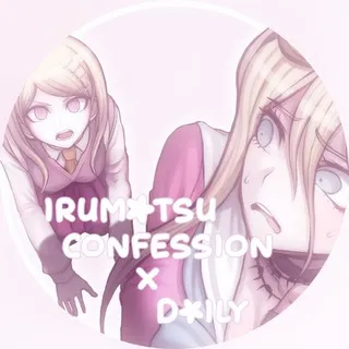 𝙄𝙧𝙪𝙢𝙖𝙩𝙨𝙪 𝙘𝙤𝙣𝙛𝙚𝙨𝙨𝙞𝙤𝙣 𝙭 𝙙𝙖𝙞𝙡𝙮