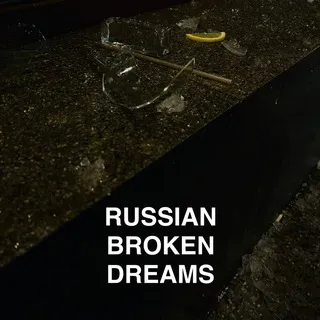 Russian Broken Dreams