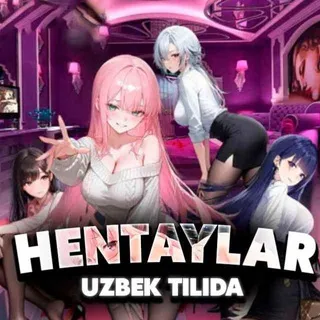 Hentaylar Uzbek Tilida🔞