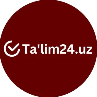Ta'lim24.uz | Rasmiy xabarlar