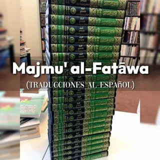 Majmū al-Fatāwa (en Español)