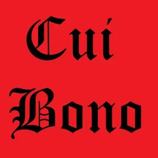 Cui Bono