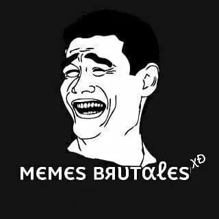 Memes Brutales!