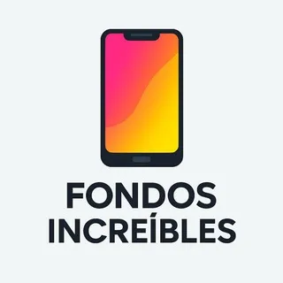 Fondos Increíbles 📲
