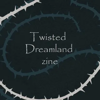 Twisted Dreamland Zine