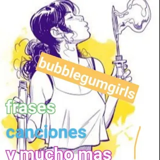 bubblegumgirls🦋 frases🦋 y mas🦋