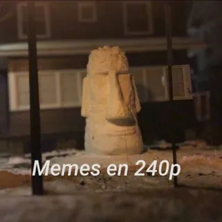 Memes en 240p