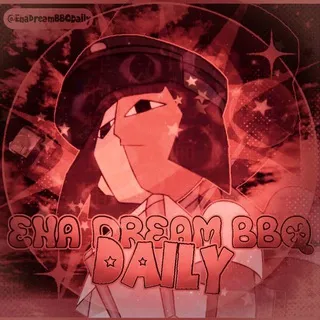 ☄📣 ENA Dream BBQ Daily