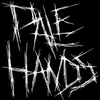 PALE HANDS