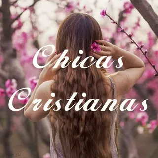 🌸C𝗁𝗂𝖼𝖺𝗌 Cristianas🌸