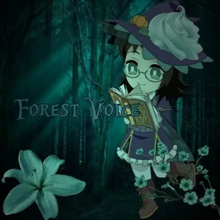 💐 Fᴏrᴇsᴛ Ꮩᴏiᴄᴇ 🌿