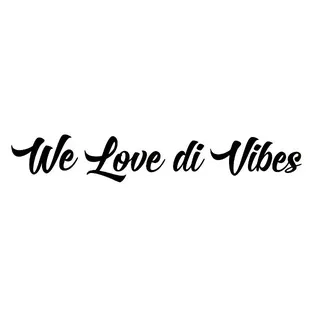 We love di vibes