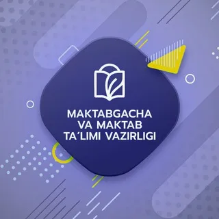 Maktabgacha va maktab ta'limi vazirligi ✔