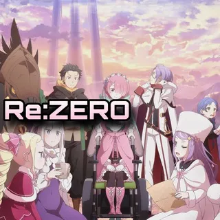 Re:ZERO -Starting Life in Another World-