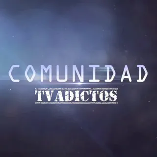 📺🍿Comunidad TVAdictos🍿📺