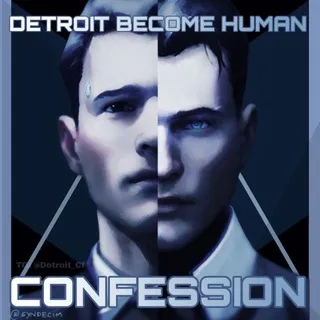 << Detroit:BH Confession >>