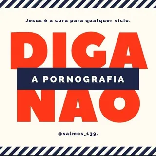 Diga não a Pornografia