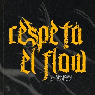 Respeta el Flow