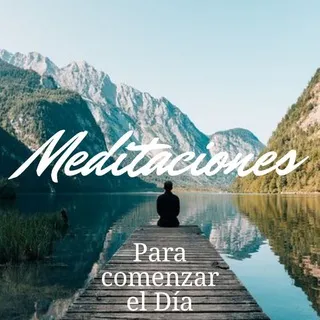 Meditaciones para comenzar el día