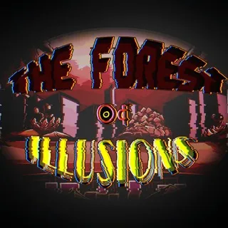 The Forest of Illusions