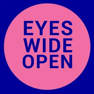 EYES WIDE OPEN
