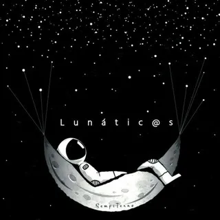 Lunáticos 🌙